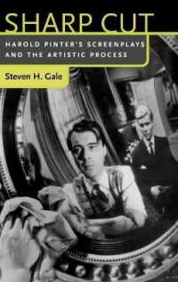 ハロルド・ピンターの脚本と芸術的プロセス<br>Sharp Cut : Harold Pinter's Screenplays and the Artistic Process