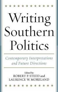 Writing Southern Politics : Contemporary Interpretations and Future Directions