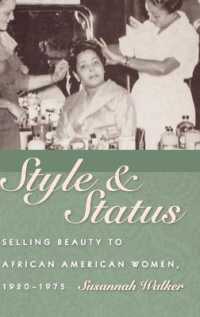Style and Status : Selling Beauty to African American Women, 1920-1975