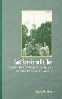 God Speaks to Us, Too : Southern Baptist Women on Church, Home, and Society