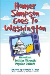 Homer Simpson Goes to Washington : American Politics through Popular Culture