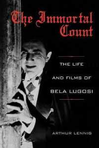 The Immortal Count : The Life and Films of Bela Lugosi
