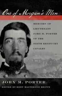 One of Morgan's Men : Memoirs of Lieutenant John M. Porter of the Ninth Kentucky Cavalry
