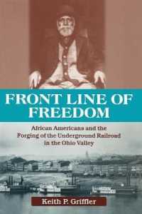 Front Line of Freedom : African Americans and the Forging of the Underground Railroad in the Ohio Valley (Ohio River Valley Series)