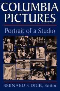 Columbia Pictures : Portrait of a Studio （Reprint）