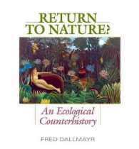 Return to Nature? : An Ecological Counterhistory