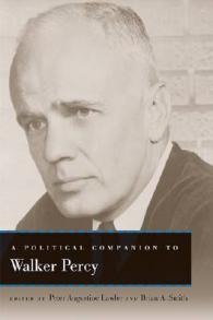 A Political Companion to Walker Percy (Political Companions to Great American Authors)