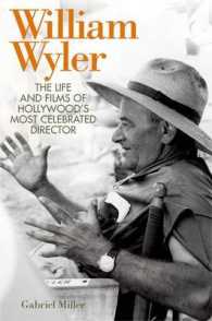 William Wyler : The Life and Films of Hollywood's Most Celebrated Director (Screen Classics)