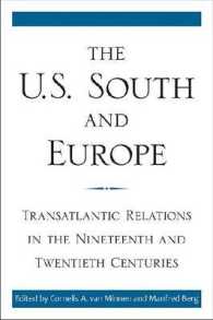 The U.S. South and Europe : Transatlantic Relations in the Nineteenth and Twentieth Centuries (New Directions in Southern History)