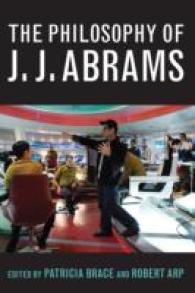 The Philosophy of J.J. Abrams (The Philosophy of Popular Culture)