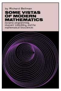 Some Vistas of Modern Mathematics : Dynamic Programming, Invariant Imbedding, and the Mathematical Biosciences