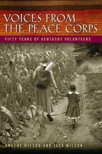 Voices from the Peace Corps : Fifty Years of Kentucky Volunteers (Kentucky Remembered: An Oral History Series)