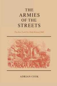 The Armies of the Streets : The New York City Draft Riots of 1863