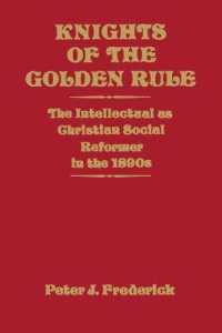 Knights of the Golden Rule : The Intellectual as Christian Social Reformer in the 1890s