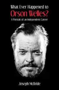 What Ever Happened to Orson Welles? : A Portrait of an Independent Career （2ND）