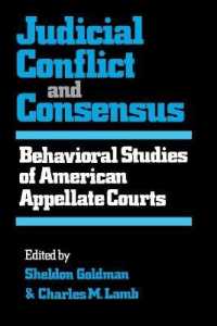 Judicial Conflict and Consensus : Behavioral Studies of American Appellate Courts