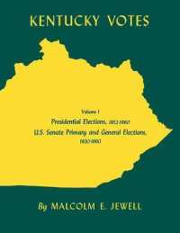 Kentucky Votes : Presidential Elections, 1952-1960; U.S. Senate Primary and General Elections, 1920-1960