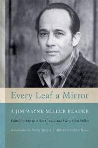 Every Leaf a Mirror : A Jim Wayne Miller Reader