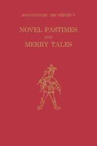 Bonaventure des Périers's Novel Pastimes and Merry Tales (Studies in Romance Languages)