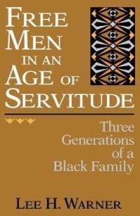 Free Men in an Age of Servitude : Three Generations of a Black Family