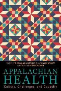 Appalachian Health : Culture, Challenges, and Capacity (Understanding and Improving Health for Minority and Disadvantaged Populations)