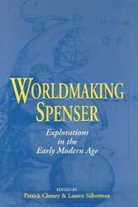 Worldmaking Spenser : Explorations in the Early Modern Age (Studies in the English Renaissance)