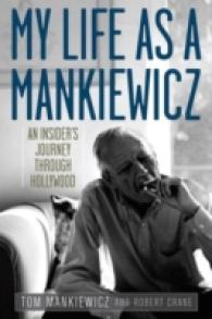 My Life as a Mankiewicz : An Insider's Journey through Hollywood (Screen Classics)