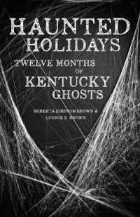 Haunted Holidays : Twelve Months of Kentucky Ghosts