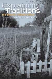 Explaining Traditions : Folk Behavior in Modern Culture (Material Worlds)
