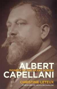 Albert Capellani : Pioneer of the Silent Screen (Screen Classics)