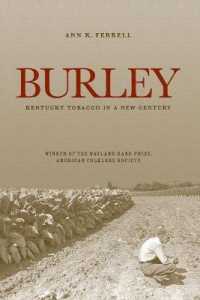 Burley : Kentucky Tobacco in a New Century (Kentucky Remembered: An Oral History Series)