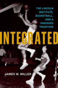Integrated : The Lincoln Institute, Basketball, and a Vanished Tradition