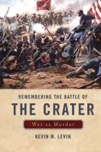 Remembering the Battle of the Crater : War as Murder (New Directions in Southern History)