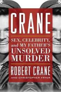 Crane : Sex, Celebrity, and My Father's Unsolved Murder (Screen Classics)