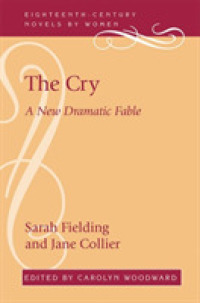 The Cry : A New Dramatic Fable (Eighteenth-century Novels by Women)