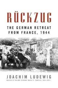 Rückzug : The German Retreat from France, 1944 (Foreign Military Studies)