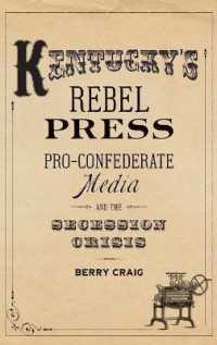 Kentucky's Rebel Press : Pro-Confederate Media and the Secession Crisis
