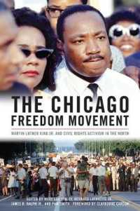The Chicago Freedom Movement : Martin Luther King Jr. and Civil Rights Activism in the North (Civil Rights and the Struggle for Black Equality in the Twentieth Century)
