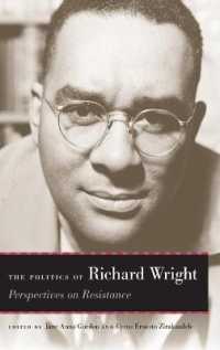 The Politics of Richard Wright : Perspectives on Resistance