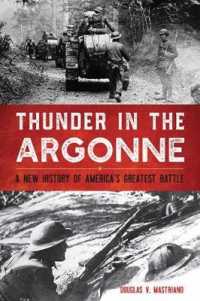 Thunder in the Argonne : A New History of America's Greatest Battle (Battles and Campaigns)