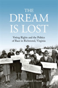 The Dream Is Lost : Voting Rights and the Politics of Race in Richmond, Virginia
