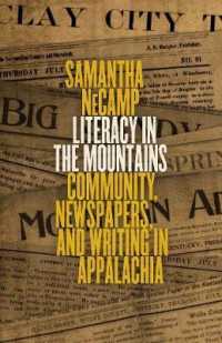Literacy in the Mountains : Community, Newspapers, and Writing in Appalachia (Place Matters: New Directions in Appalachian Studies)