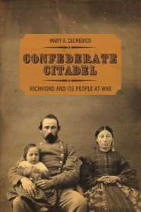 Confederate Citadel : Richmond and Its People at War