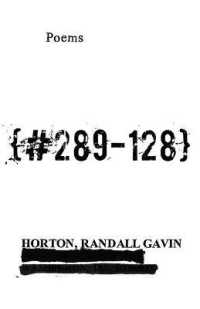 {#289-128} : Poems (University Press of Kentucky New Poetry & Prose Series)