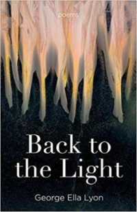 Back to the Light : Poems