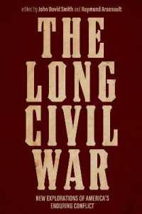 The Long Civil War : New Explorations of America's Enduring Conflict (New Directions in Southern History)