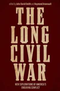 The Long Civil War : New Explorations of America's Enduring Conflict (New Directions in Southern History)