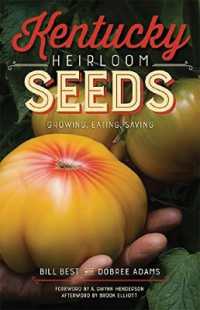 Kentucky Heirloom Seeds : Growing, Eating, Saving