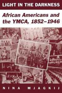 Light in the Darkness : African Americans and the YMCA, 1852-1946