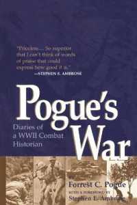 Pogue's War : Diaries of a WWII Combat Historian